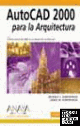 AutoCAD 2000 para la arquitectura