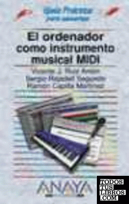 El ordenador como instrumento musical Midi (edición especial)