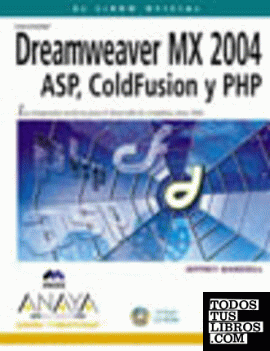 Dreamweaver MX 2004. ASP, ColdFusion y PHP