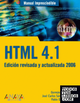 HTML 4.1. Edición revisada y actualizada 2006