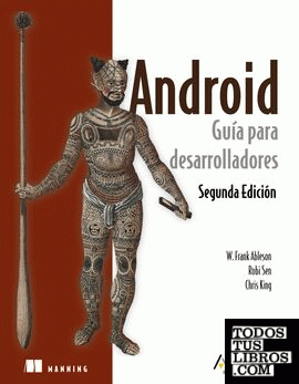 Android. Guía para desarrolladores (Segunda Edición)
