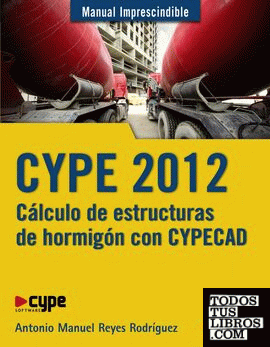 CYPE 2012. Cálculo de estructuras de hormigón con CYPECAD