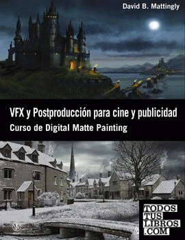 VFX y Postproducción para cine y publicidad. Curso de Digital Matte Painting