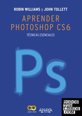 Aprender Photoshop CS6. Técnicas esenciales