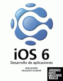 iOS 6. Desarrollo de aplicaciones