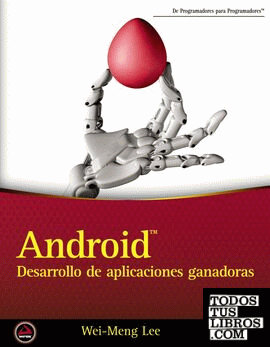 Android. Desarrollo de aplicaciones ganadoras