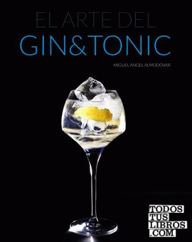 El arte del Gin Tonic