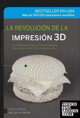 La revolución de la impresión 3D