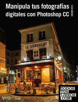 Manipula tus fotografías digitales con Photoshop CC. Edición 2015