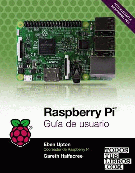 Raspberry Pi. Guía de usuario