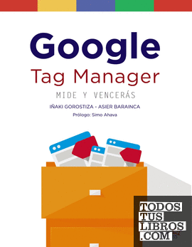 Google Tag Manager. Mide y Vencerás