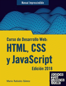 Curso de Desarrollo Web: HTML, CSS y JavaScript. Edición 2018