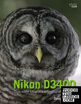 Nikon D3400.  Guía sobre fotografía réflex digital