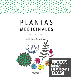 Plantas medicinales. Edición actualizada 2018