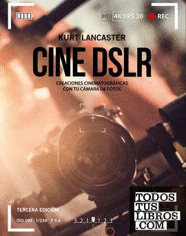 Cine DSLR. Tercera edición