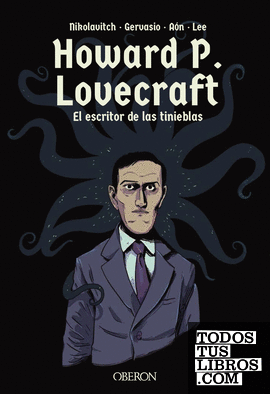 Howard P. Lovecraft. El escritor de las tinieblas