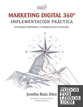Marketing Digital 360º. Implementación práctica
