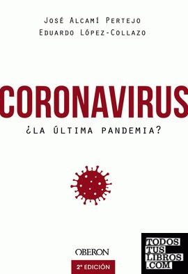 Coronavirus, ¿la última pandemia?