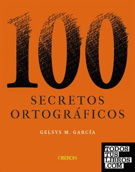 100 secretos ortográficos