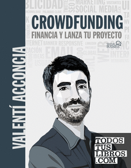 Crowdfunding. Financia y lanza tu proyecto
