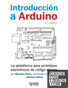 Introducción a Arduino. 4.ª edición