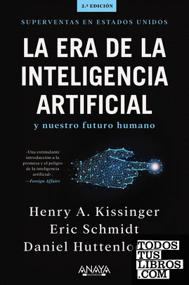 La era de la Inteligencia Artificial y nuestro futuro humano