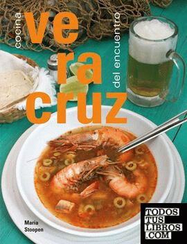 Veracruz. Cocina del encuentro