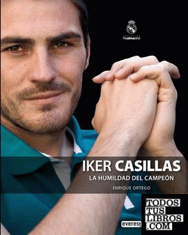 Iker Casillas. La humildad del campeón