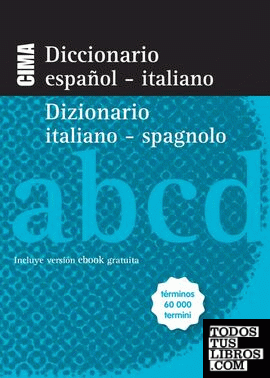 Diccionario Nuevo Cima Español-Italiano. Dizionario Italiano-Spagnolo