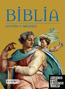 Biblia. Historia e imágenes
