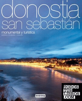 Donostia-San Sebastián Monumental y Turística