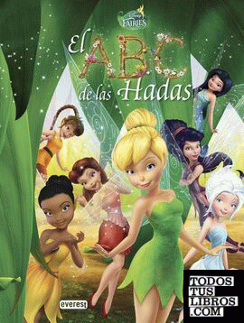 Disney Fairies. El ABC de las hadas