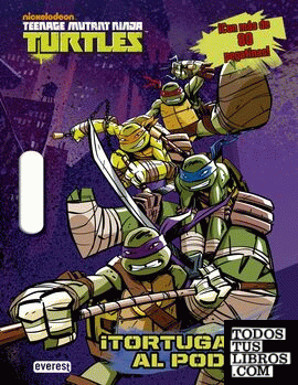 Teenage Mutant Ninja Turtles. ¡Tortugas al poder!