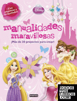 Princesas Disney. Manualidades maravillosas