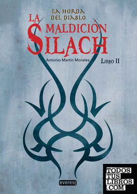 La Horda del Diablo. La Maldición Silach. Libro II
