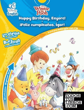 Disney English. Happy Birthday, Eeyore!. ¡Feliz Cumpleaños, Ígor!. Nivel básico. Beginner level