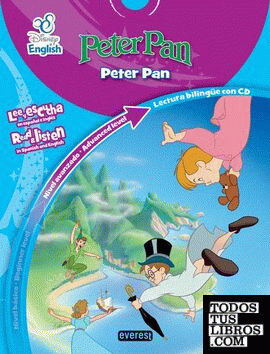 Disney English. Peter Pan. Peter Pan. Nivel avanzado. Advanced Level