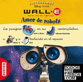 Wall-E. Batallón de Limpieza. Amor de robots