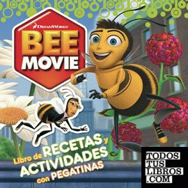 Bee Movie. Libro de recetas y actividades con pegatinas