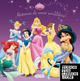 Princesas Disney. Historias de amor verdadero