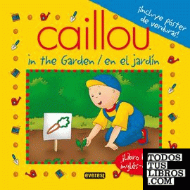 Caillou in the garden / Caillou en el jardín