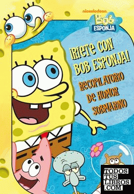 ¡Ríete con Bob Esponja! Recopilatorio de humor submarino