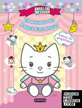 El mundo de Angel Cat Sugar. Libro de pegatinas