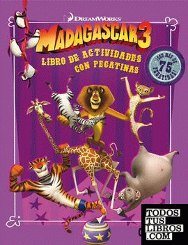 Madagascar 3. Libro de actividades con pegatinas