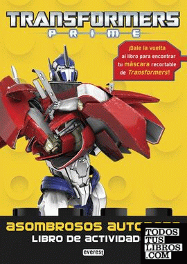 Transformers Prime. Asombrosos autobots. Libro de actividades