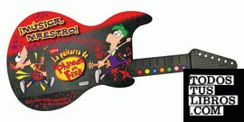 Música maestro. La guitarra de Phineas y Ferb