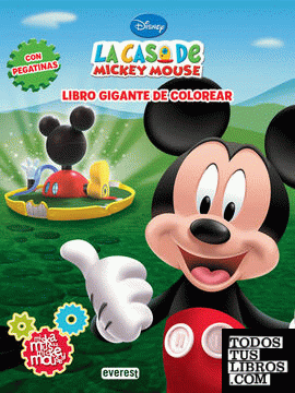 La Casa de Mickey Mouse. Miska, muska, Mickey Mouse. Libro gigante de colorear con pegatinas