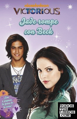 Victorious. Jade rompe con Beck