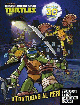 Teenage Mutant Ninja Turtles. ¡Tortugas al rescate! Libro de actividades con tatuajes
