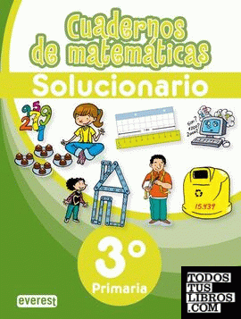 Cuadernos de Matemáticas. 3º Primaria. Solucionario